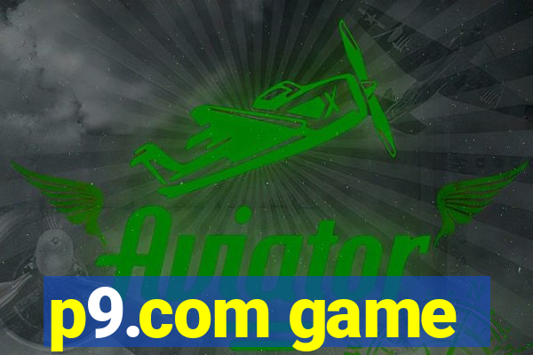 p9.com game